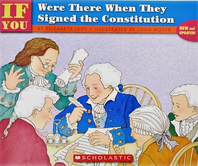 If You Were There When They Signed the Constitution