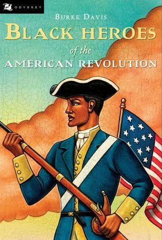 Black Heroes of the American Revolution