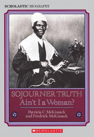 Sojourner Truth: Ain't I a Woman